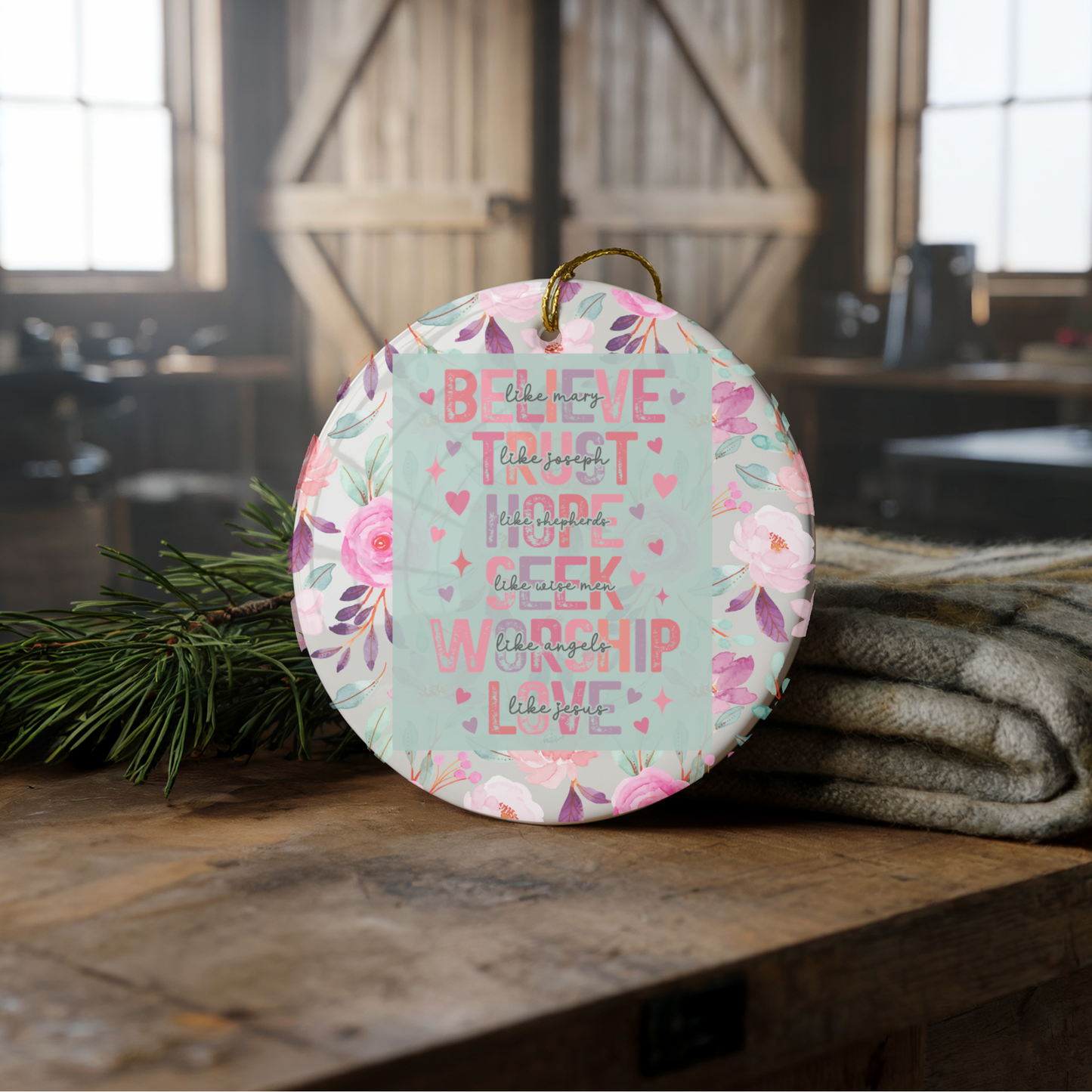 Believe • Trust • Hope • Seek • Worship • Love — Ceramic Faith Ornament
