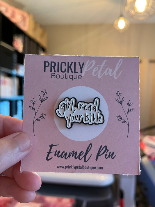 Girl, read your Bible pin|Christian Enamel Pin